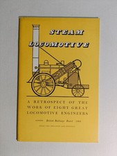 Steam Locomotive A Retrospect of the work of Eight Great... by O S Nock 1968 pb