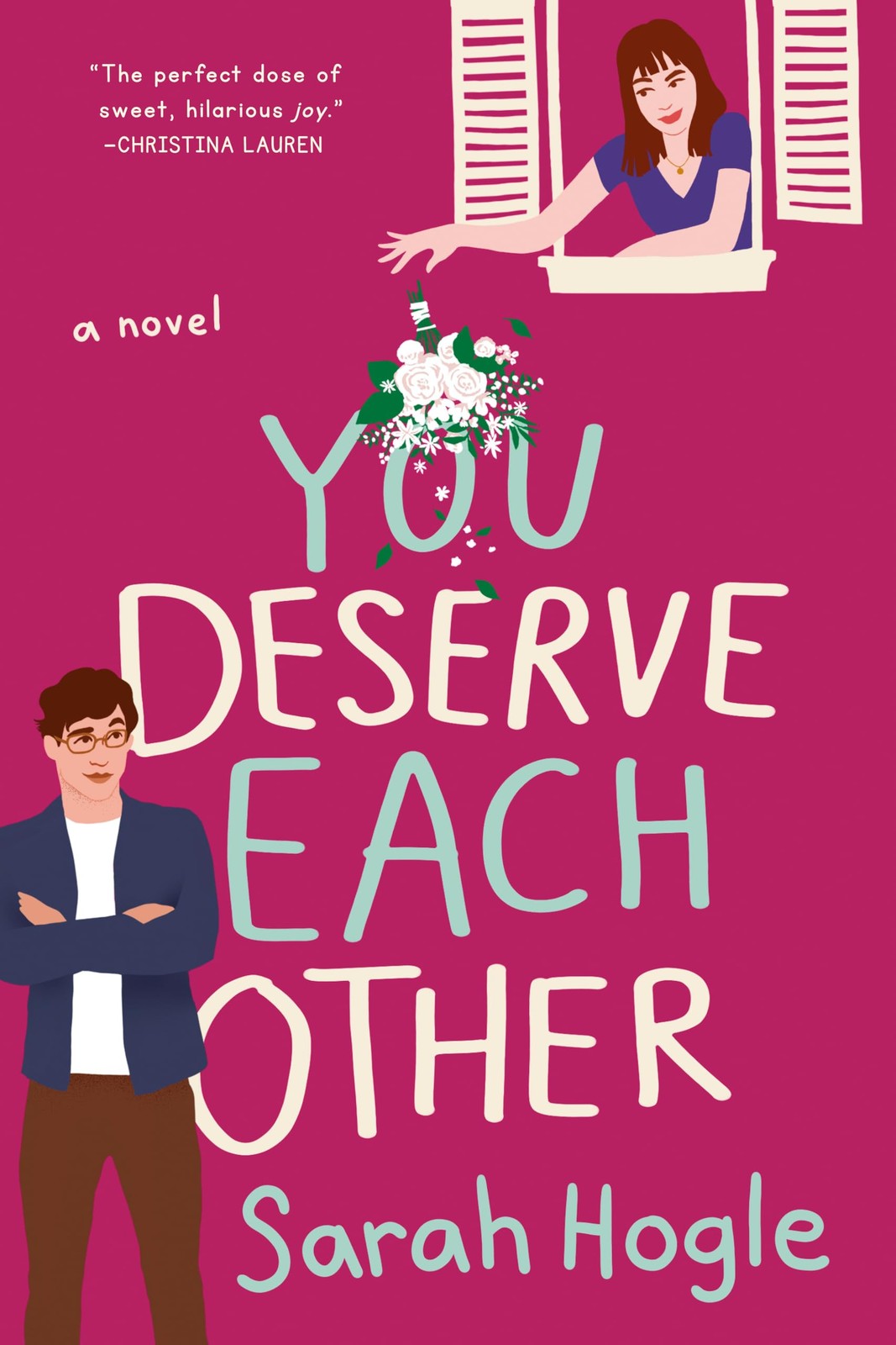 You Deserve Each Other,
