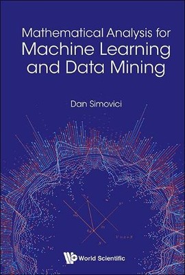 Dan A Simovici Mathematical Analysis For Machine Learning (Hardback) (UK IMPORT)