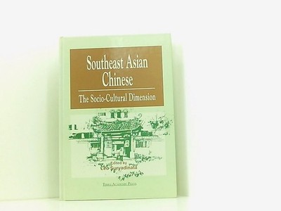 Southeast Asian Chinese: The Socio-Cultural Dimension
