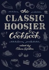 Elaine Lumbra The Classic Hoosier Cookbook (Tapa blanda)