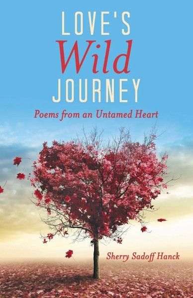Sherry Sadoff Hanck | Love's Wild Journey | Taschenbuch | Englisch (2015)-image