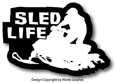 SLED LIFE SNOWMOBILE DECAL STICKER SKI DOO ARCTIC CAT YAMAHA 