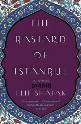 The Bastard of Istanbul - Paperback By Shafak, Elif - VERY GOOD