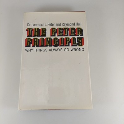 The Peter Principle Laurence J. Peter & Raymond Hull 1969 Illustrated HCDJ 
