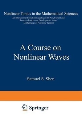 A Course on Nonlinear Waves - 9789401049320