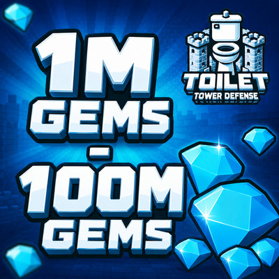 1M - 100M GEMS   TTD   TOILET TOWER DEFENSE    CHEAPEST   FAST DELIVERY