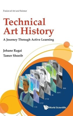 Technical Art History: A Journey Through Active Learning by J... - 9781786349392