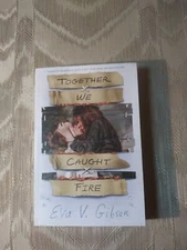 Together We Caught Fire By Eva V Gibson ARC Uncorrected Proof YA Teen Fiction...