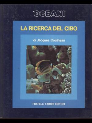 DIE SUCHE NACH NAHRUNG JACQUES COUSTEAU FABBRI VERLAG 1981 OZEANE GEBUNDEN
