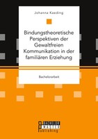 Bindungstheoretische Perspektiven Der Gewaltfreien Kommunikation In Der...