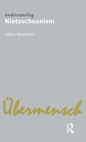 Ashley Woodward | Understanding Nietzscheanism | Buch | Englisch (2011)-image