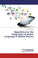 Adel Abdelhadi | Algorithms For The Integration Of Arabic Language In Mobile...