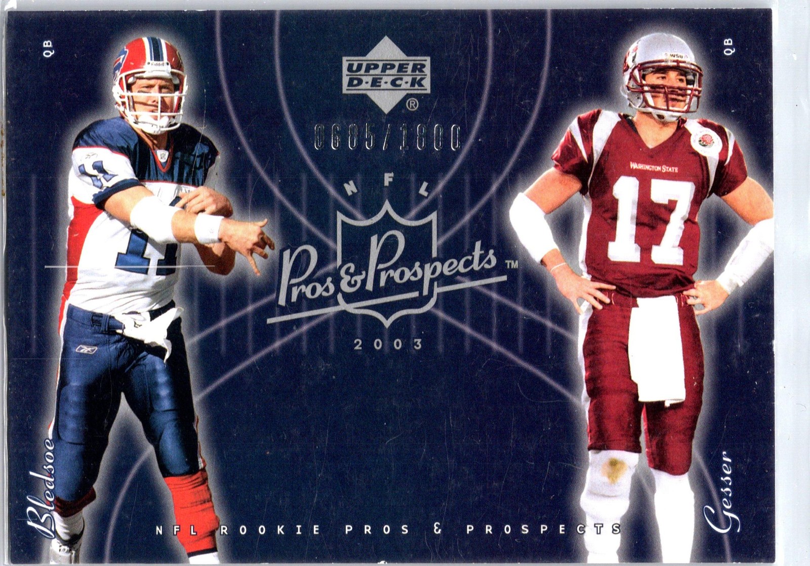 2003 Upper Deck Pros & Prospects #130 Jason Gesser / Drew Bledsoe #/1800