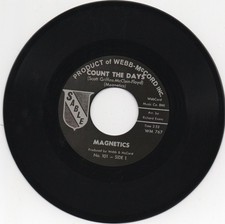 THE MAGNETICS - COUNT THE DAYS / I HAVE A GIRL - MINT- NORTHERN SOUL REISSUE