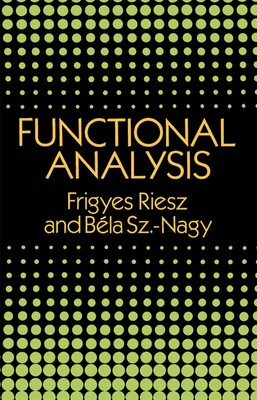 Functional Analysis (Dover Books on Mathematics)