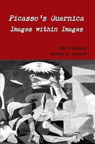 Melvin E. Becra Picasso's Guernica - Images Within Images, Third E