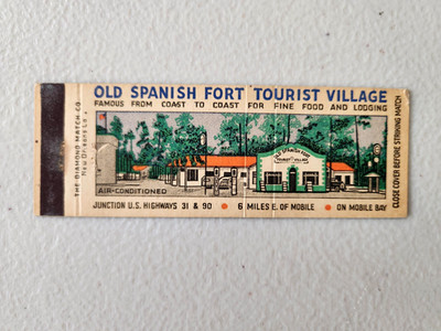 Old Spanish Fort Tourist Village Mobile Bay Al  Full Length Matchbook Cover.