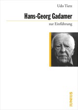 Hans-Georg Gadamer zur Einführung | Udo Tiet...