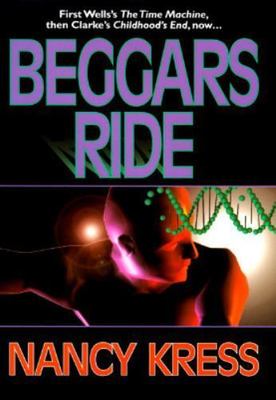 Beggars Ride (Beggars Trilogy, Book 3) by Nancy Kress