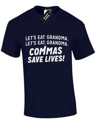 Lets Eat Grandma Commas Save Lives Punctuation Unisex T-Shirt
