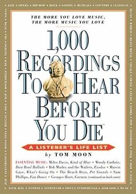 1,000 Recordings to Hear Before You Die - Paperback, by Moon Tom - Very Good