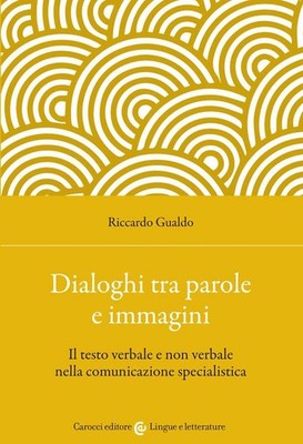 Riccardo Gualdo Dialoghi tra parole e immagini. Il testo (Paperback) (UK IMPORT)
