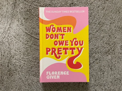 Women Don't Owe You Pretty by Florence Given Hardcover Book - Bild 1 von 2