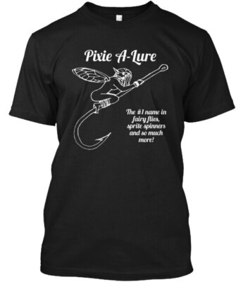 Pixie A Lure T-Shirt Made in the USA Size S to 5XL