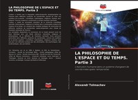 Alexandr Tolmachev | La Philosophie De L'espace Et Du Temps. Partie 3 | Buch