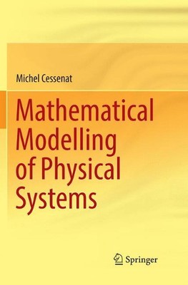 Mathematical Modelling of Physical Systems by Michel Cessenat (English) Paperbac