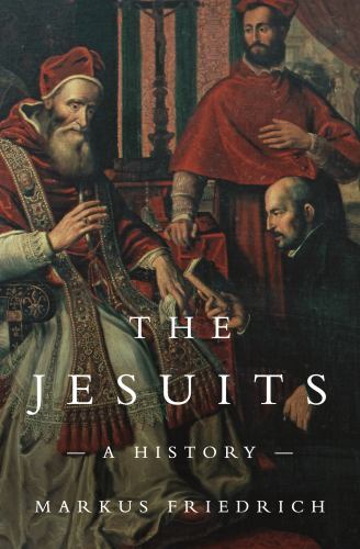 Jesuits : A History by Markus Friedrich (2023, Trade Paperback) - Image 3