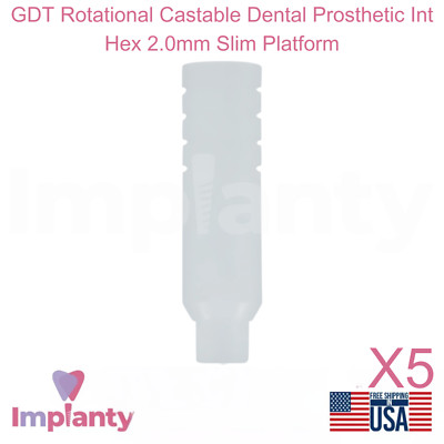 5x GDT Rotational Castable Dental Prosthetic Int Hex 2.0mm Slim Platform