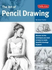 The Art of Pencil Drawing: Learn how to draw realistic subjects with penc - GOOD