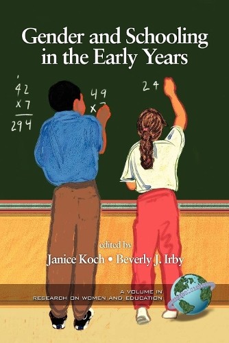 Gender and Schooling in the Early Years - 9781593112554