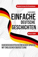Deutsch Lernen Mit Kurzgeschichten – Einfache Geschichten FüR AnfäNger