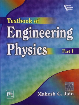 New: Textbook of Engineering Physics Part I By Mahesh Jain- 9788120338623