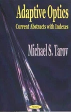 Adaptive Optics: Current Abstracts with Indexes (Paperback) (New)