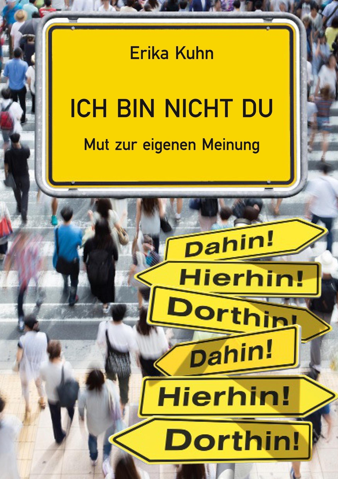 Thumbnail - Ich Nicht Du Mut Zur Eigenen Meinung Erika Kuhn Taschenbuch Paperback