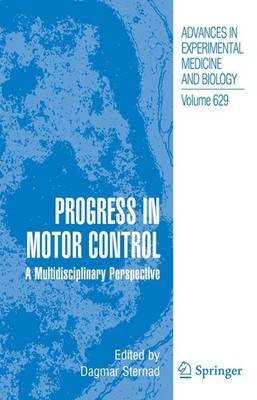 Progress in Motor Control Dagmar Sternad