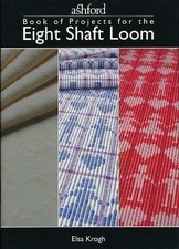 Ashford Book of Projects for the Eight Shaft Loom