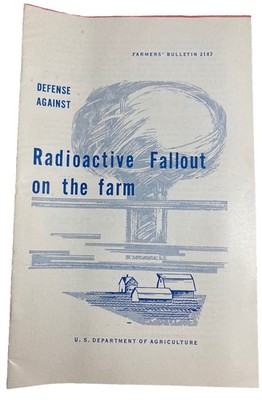 Radioactive Fallout on the Farm Vintage 1960s USDA Civil Defense Booklet
