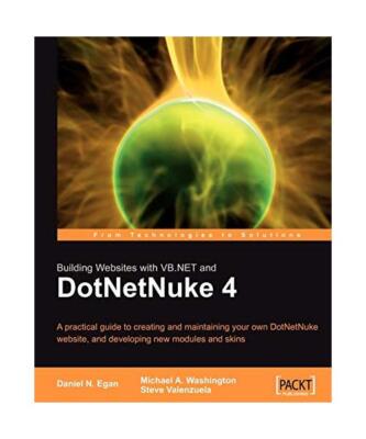 Building Websites with VB.NET and DotNetNuke 4, Daniel N. Egan, Michael A. Washi