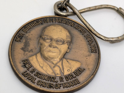 Loyal Order of Moose Paul Schmitz 80th Birthday Celebration Keyring