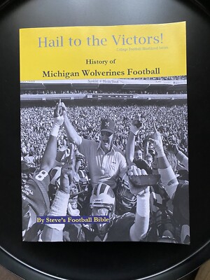 Hail the Victors! History: Michigan Wolverines Football (College Football)