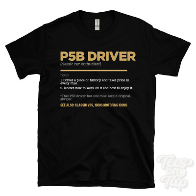 P5B Fahrer T-Shirt - Lustiges Wörterbuch Stil - Oldtimer-Enthusiast Oldtimer