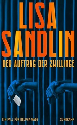 Der Auftrag der Zwillinge - Thriller (Ein Job für Delpha 3): Warmherzig und ...