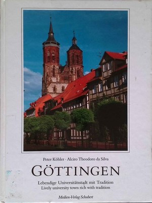 Göttingen: Lebendige Universitätsstadt mit Tradition. /Lively university twon ri