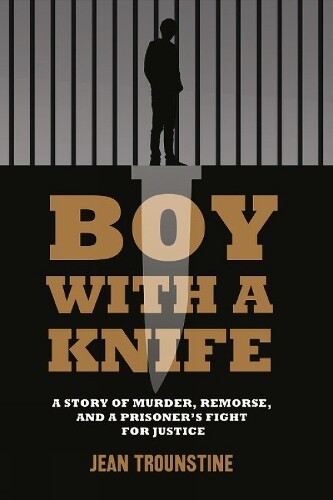 Jean Trounstine Boy With a Knife (Tascabile)