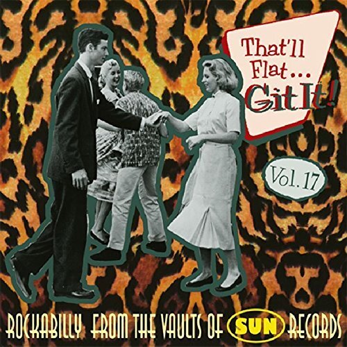 Git It!: ROCKABILLY FROM THE VAULTS OF SUN RECORDS;That'll Flat...;Vo (CD) Album